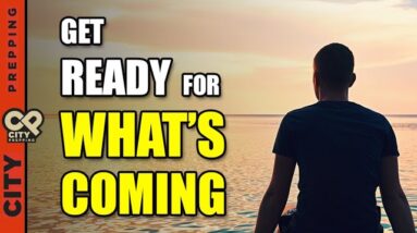 2022 - Why It's More Important Than Ever To Prepare