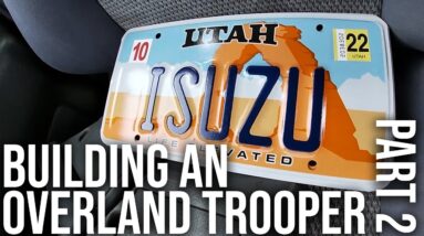 Transforming a Isuzu Trooper into an Overland Vehicle | Part 2 | TJack Survival