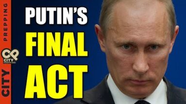 Will Putin Go Nuclear? What Should You Be Doing to Prepare?