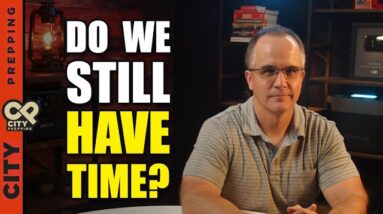 Is it Too Late to Prepare? Has the Window Closed?