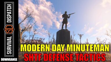 SHTF Defense: Modern Day Minuteman Equipment & Tips