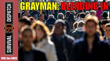 Grayman Principles: How to Disappear in Plain Sight | Fuel the Fires