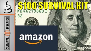 Building a $100 AMAZON Survival Kit