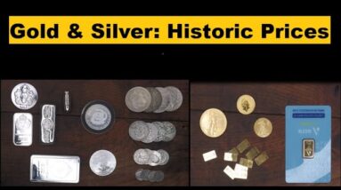 Why is Gold & Silver at a Historic Price? What I'm doing for SHTF