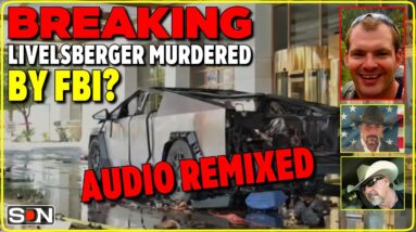 AUDIO REMIX: Liveslberger Killed by Our GOV?!? EP358