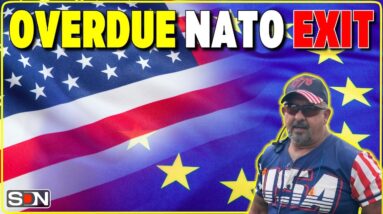 NATO: The Case For us to Get Out Now EP423