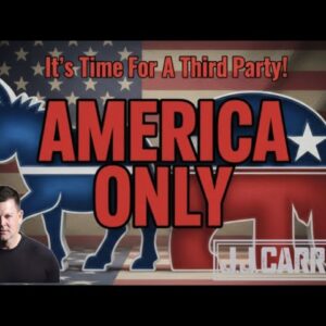The J.J. Carrell Show EP14: It's Time For A Third Party!