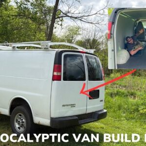 Apocalypse Van Build Part 6 The Last Episode