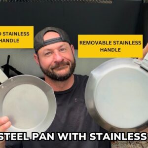New LIMITED RUN Carbon Steel Pans with the Option of a Fixed or Removable STAINLESS Handle.