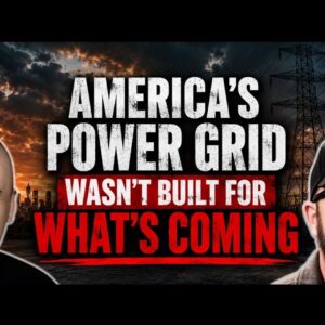 America's Power Grid Wasn't Built For What's Coming