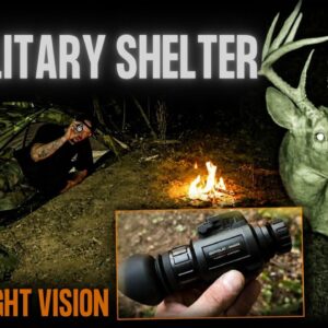 Solo Overnight Testing the Improved Military Shelter and the GNG2K Night Vision Monocular