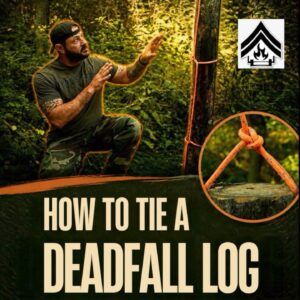 How To Tie a Deadfall Log