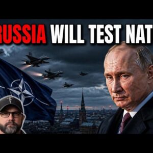 Russia Is About To Test NATO